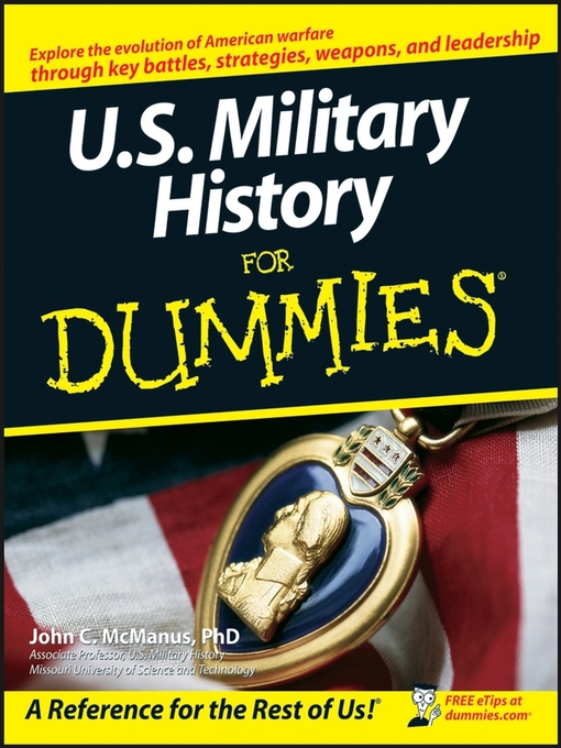 Title details for U.S. Military History For Dummies by John C. McManus - Available